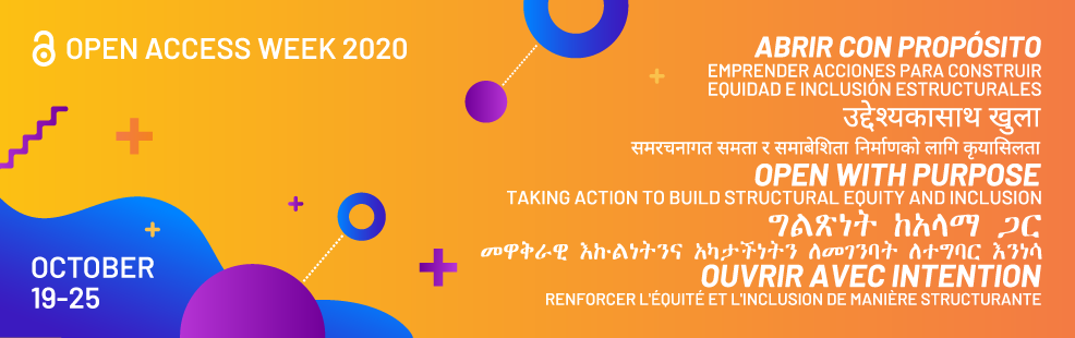 OPEN ACCESS WEEK 2020 | October 19-25 | Open with Purpose: Taking Action to Build Structural Equity and Inclusion (other languages)